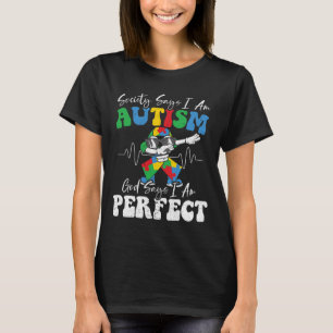 Samhället säger att jag är autistisk Gud säger att T Shirt
