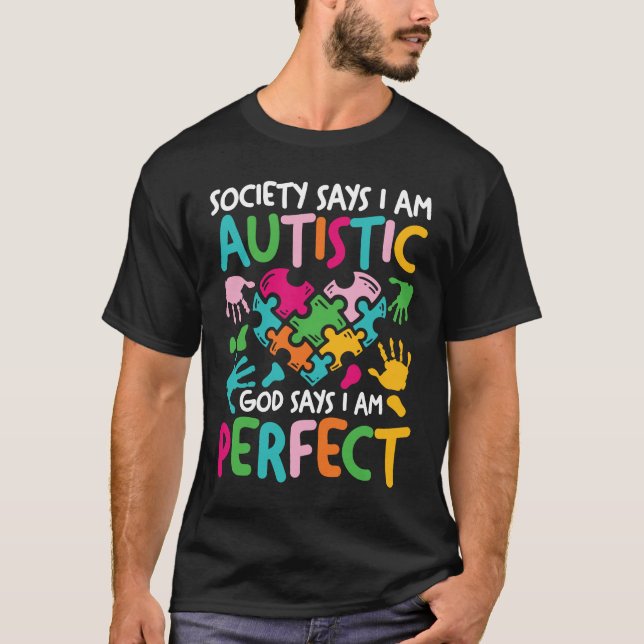 Samhället säger att jag är Autistisk Gud säger att T Shirt (Framsida)