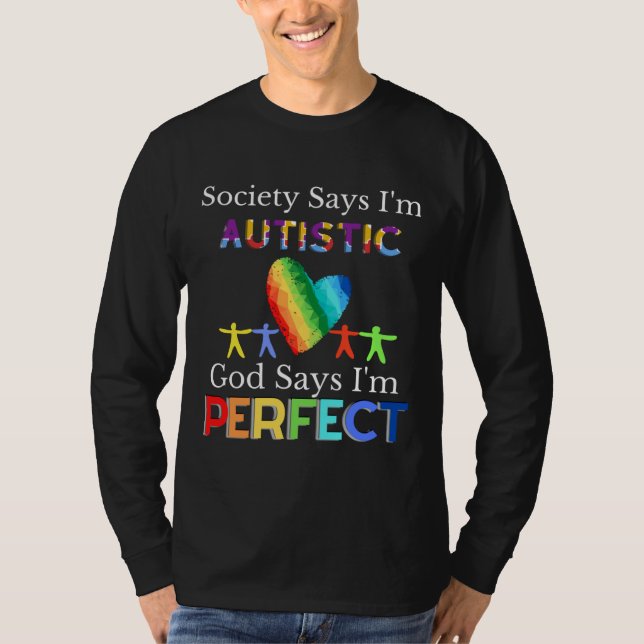 Samhället säger att jag är Autistisk Gud säger att T Shirt (Framsida)