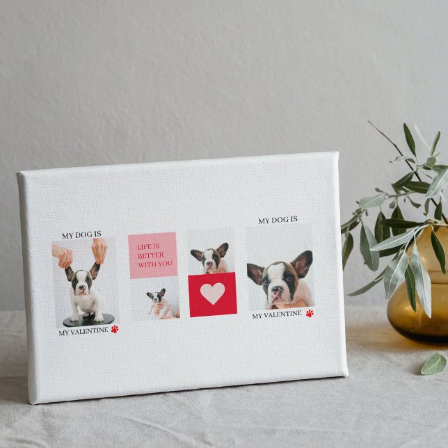 Samla in Hund Foton | Min Hund är min Valentine Canvastryck (Skapare uppladdad)
