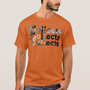 Samlar in uppsamlingar t shirt