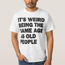Samma ålder som gamla sarkastiskt pensionerade Pap T Shirt