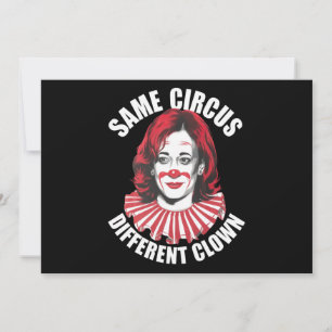 Samma Circus Olika Clown Anti Kamala 2024 Inbjudningar