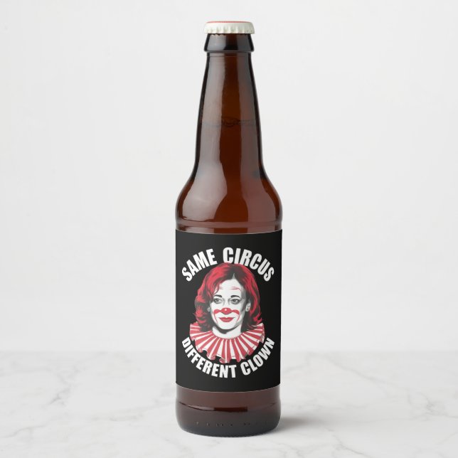 Samma Circus Olika Clown Anti Kamala 2024 Ölflaska Etikett (Framsida)