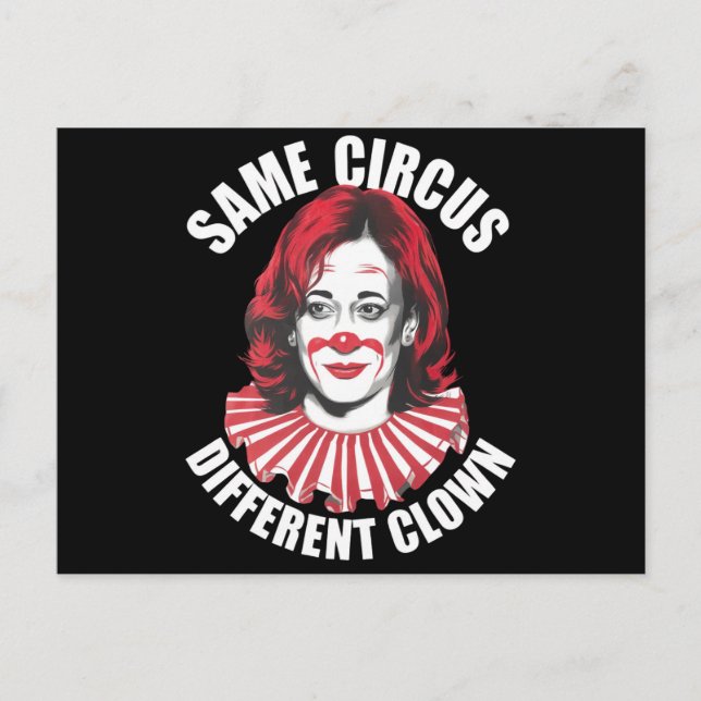 Samma Circus Olika Clown Anti Kamala 2024 Vykort (Framsida)