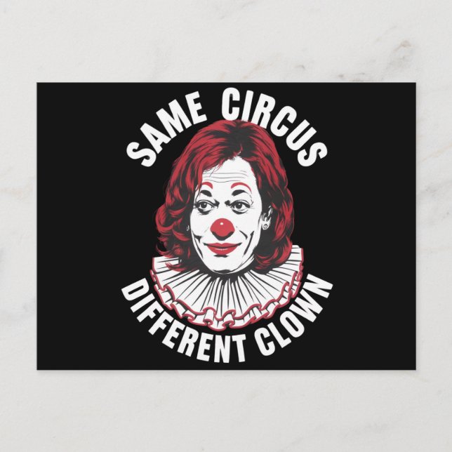 Samma Circus Olika Clown Anti Kamala 2024 Vykort (Framsida)