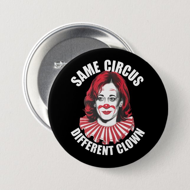 Samma cirkus annan clown Anti Kamala 2024 Knapp (Framsida & baksida)