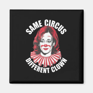 Samma cirkus annan clown Anti Kamala 2024 Magnet