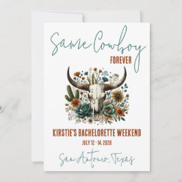 Samma Cowboy för evigt! Bachelorette Helg Party Inbjudningar