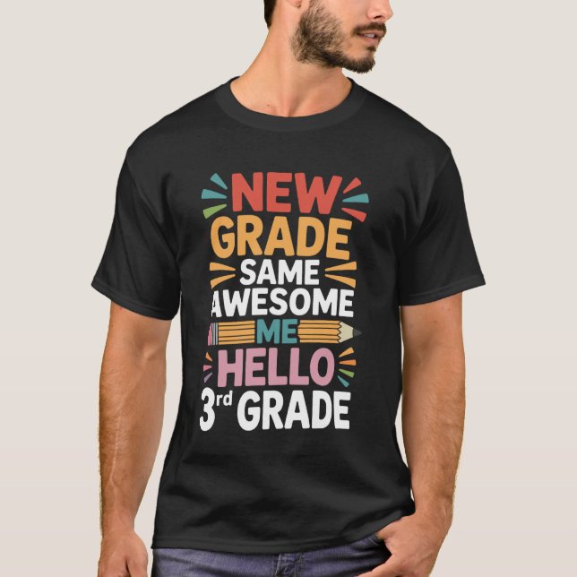 Samma fantastiska jag Hej 3:e klass Välkommen till T Shirt (Framsida)