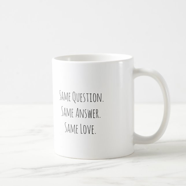 Samma fråga samma svar samma kärlek Vårdgivare Mug Kaffemugg (Höger)