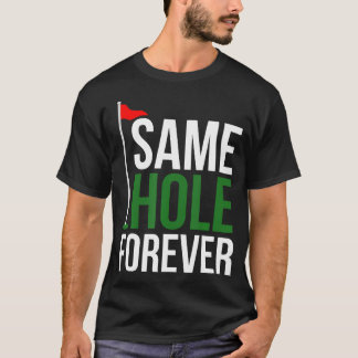 Samma hål för alltid Rolig golfbröllopsfest Brudgu T Shirt