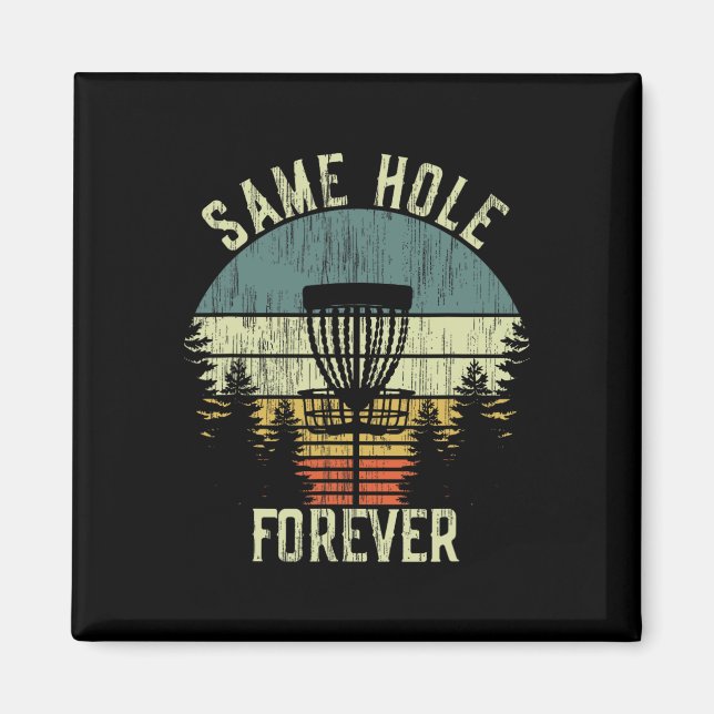 Samma Hål För Evigt Rolig Discgolf Sängkammarefest Magnet (Framsidan)
