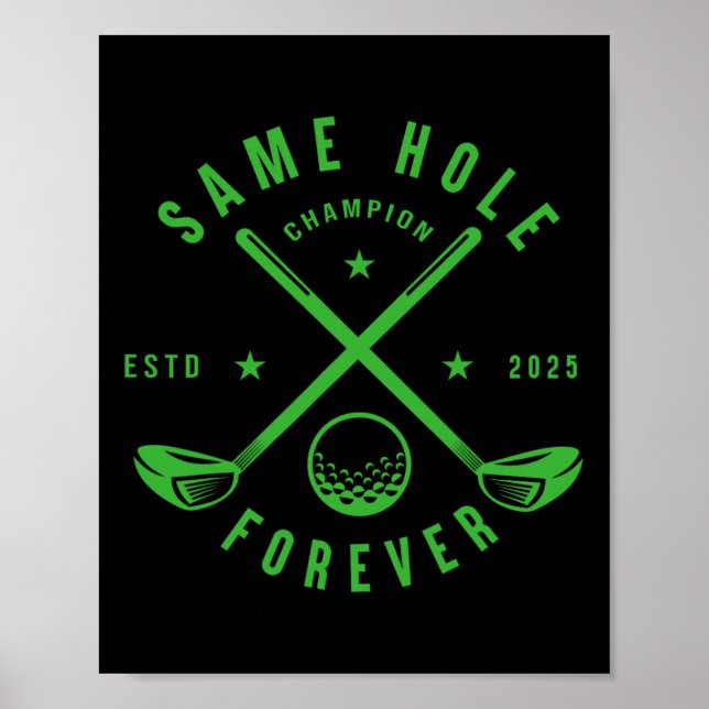 Samma Hål Forever Golf Bachelor Party Bachelorette Poster (Framsidan)