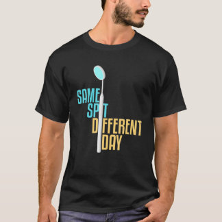 Samma lediga dag t shirt