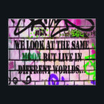 Samma Måne olika världar Colorful Graffiti Vykort<br><div class="desc">Vi tittar på samma Måne men bor i olika världar...  Färgfull graffiti på Bricks Vackra och konstnärliga. Motiverande och inspirerande ordspråk som framkallar mycket känslor</div>