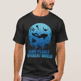 Samma planets olika världsdykare t shirt