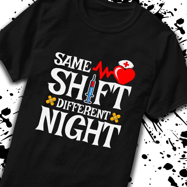 Samma skift, olika natten - Nattskifttvätt T Shirt (Skapare uppladdad)