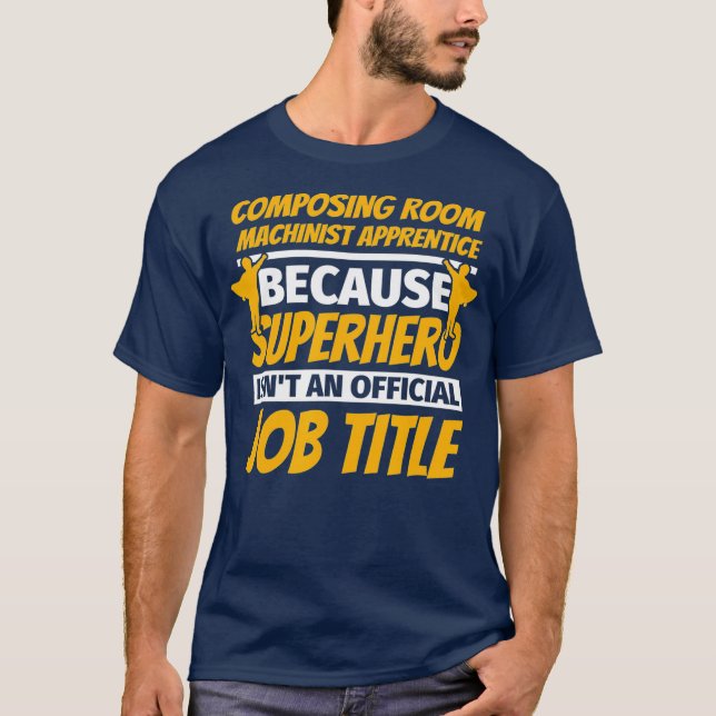 SAMMANSÄTTNING AV MASKINIST APPRENTICE FUNNY Humor T Shirt (Framsida)