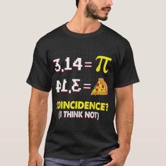 Sammanträffande I Tänka, inte Math Pun Lycklig Pi  T Shirt
