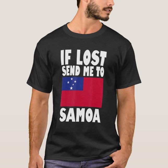 Samoa Flagga Design Om borttappaden skickar mig ti T Shirt (Framsida)