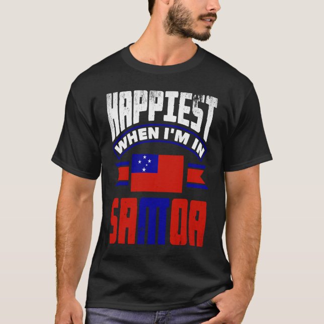 Samoa Samoan Samoa Flag Gladast när jag är i Samoa T Shirt (Framsida)