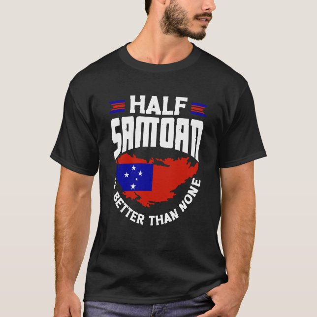 Samoa Samoan Samoa Flag Half Samoan Is Better Than T Shirt (Framsida)