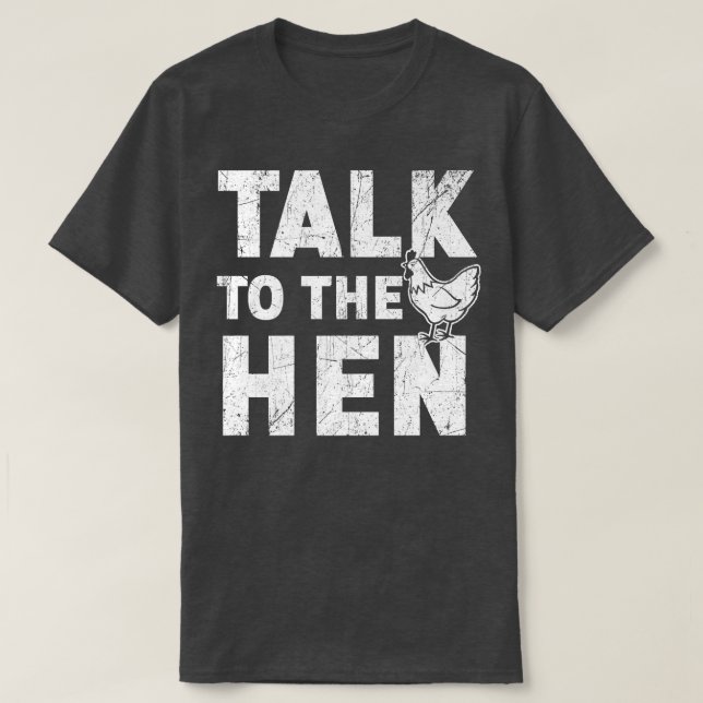 Samtal med hönshycklingen Älskare om Fjäderfä Busi T Shirt (Design framsida)