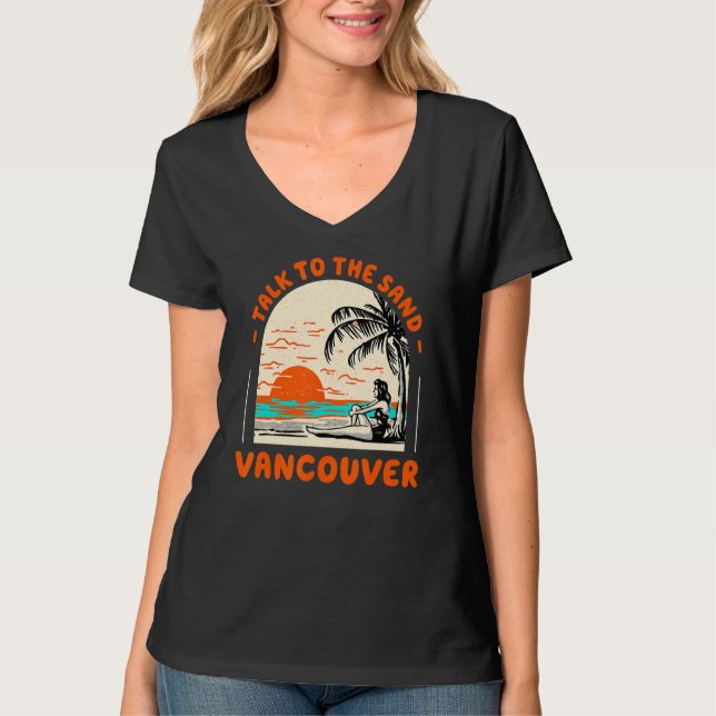 Samtal med Sand Vancouver Beach Canada Ocean Summ T Shirt (Framsida)
