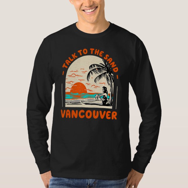 Samtal med Sand Vancouver Beach Canada Ocean Summ T Shirt (Framsida)