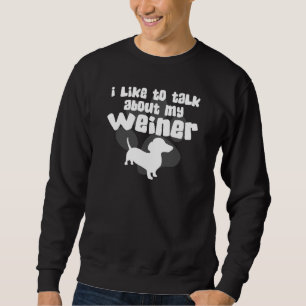 Samtal om min Weiner Sweatshirt