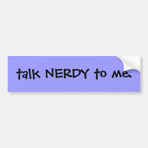 Samtal som är nerdy till mig bildekal