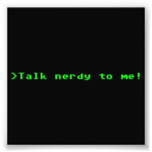 Samtal som är nerdy till mig fototryck