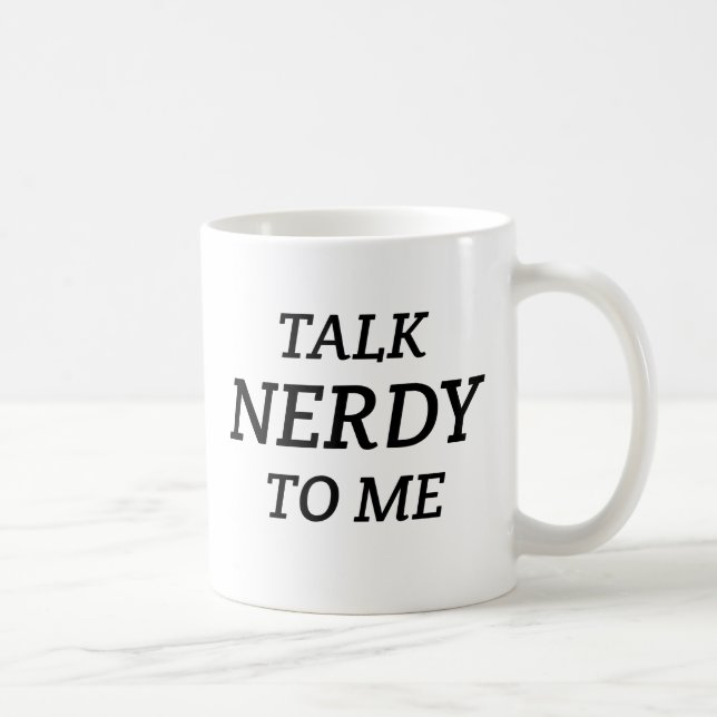 Samtal som är nerdy till mig kaffemugg (Höger)