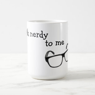 Samtal som är nerdy till mig mugg