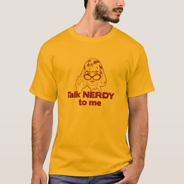 Samtal som är nerdy till mig t-shirt (Framsida)