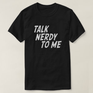 SAMTAL SOM ÄR NERDY TILL MIG T SHIRT