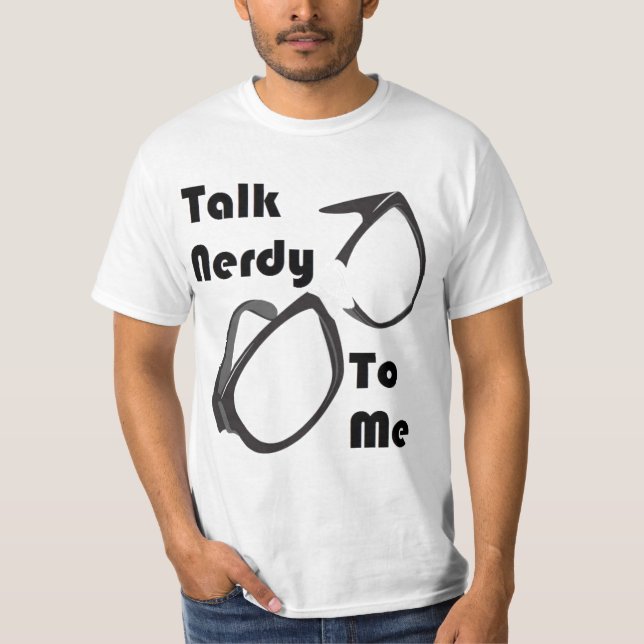 Samtal som är nerdy till mig t-shirt (Framsida)