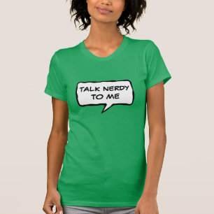 Samtal som är nerdy till mig t-skjorta t-shirt