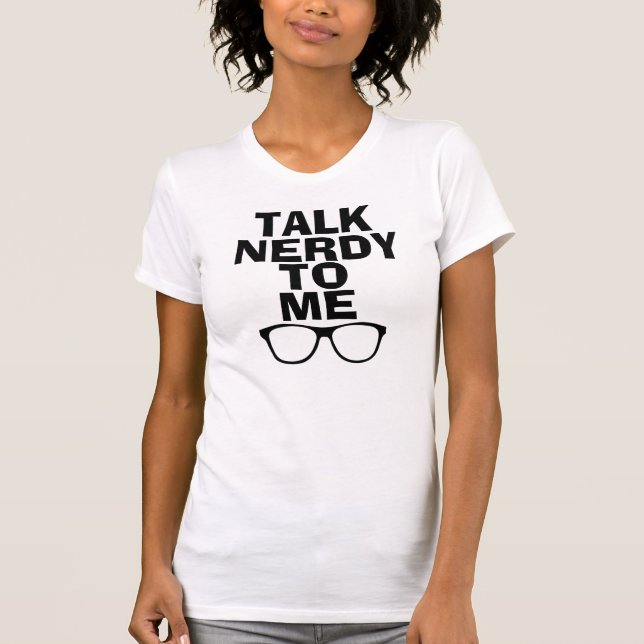 Samtal som är nerdy till mig T-tröja T-shirt (Framsida)