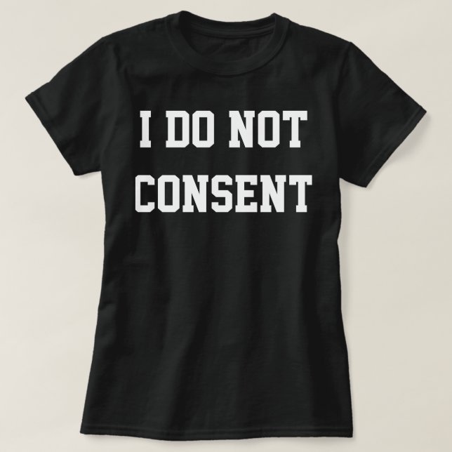 "Samtycker jag inte ", Tee Shirt (Design framsida)