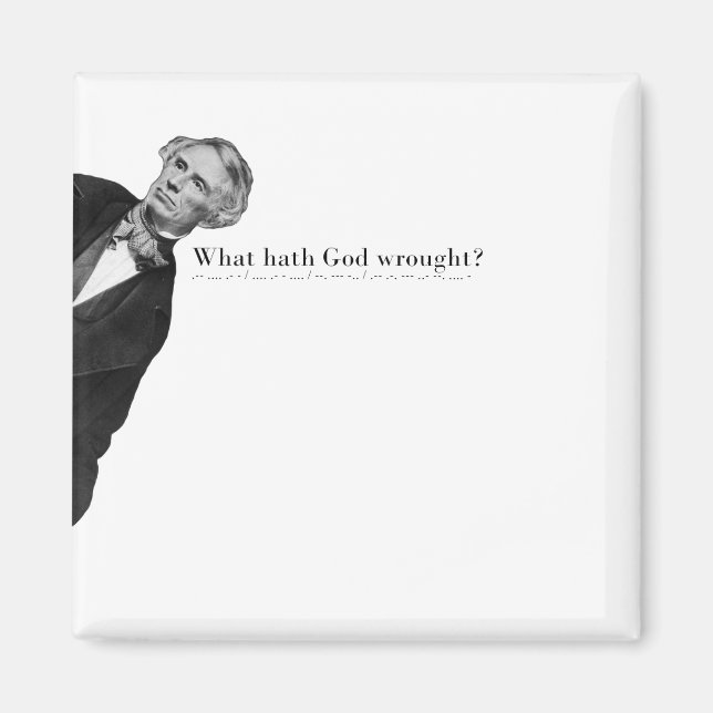 Samuel Morse Code Meme - vad har Gud skapat? Magnet (Framsidan)