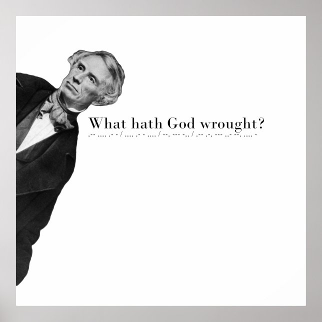 Samuel Morse och det första Telegraph-meddelandet Poster (Framsidan)