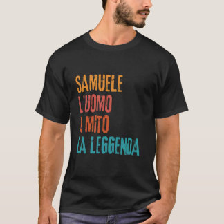 Samuele Mannen Myten Legenden Födelsedagsfirande T Shirt