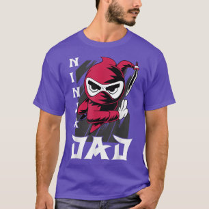 Samurai - Far Ninja Pappa T-Shirt Copy Copy Copy C