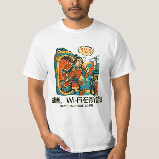 Samurai Needs Wi-Fi! T Shirt (Framsida)
