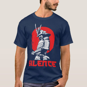 Samurai Silence Japan Martial Arts Japanska Warrio T Shirt
