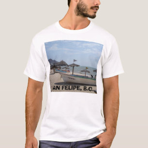 SAN FELIPE MEXICO, SAN FELIPE, B.C. TEE SHIRT