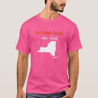 San Felipe Pueblo New York USA State America Trave T Shirt