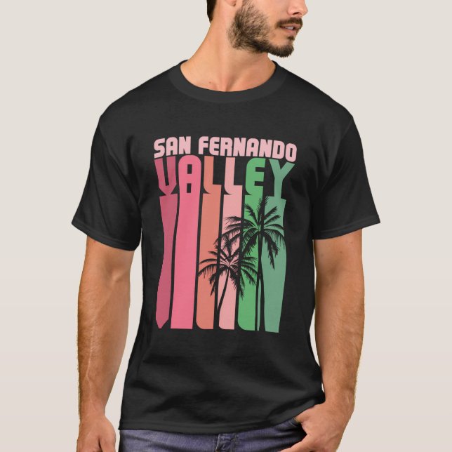 San Fernando Valley Sfv California Van Nuys 818 Pa T Shirt (Framsida)